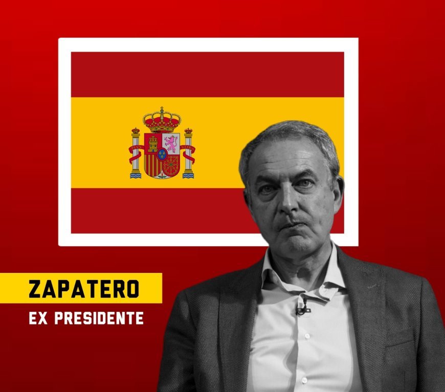 Former Spanish Prime Minister José Luis Rodríguez Zapatero Charged with Criminal Organization, Influence Peddling and Document Forgery